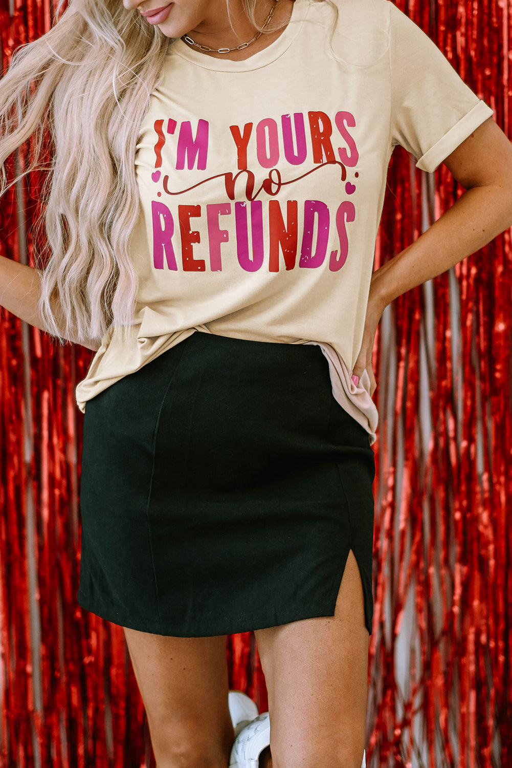 I'm Yours No Refunds Crew Neck Graphic Tee